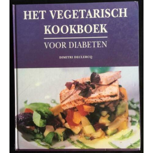 Vegetarisch kookboek voor diabetici Dimitrie Declerq