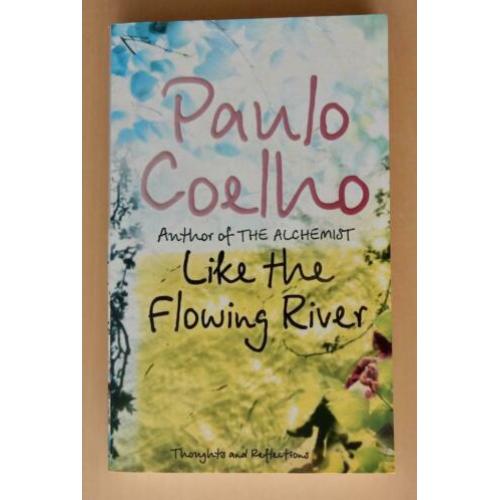 Paulo Coelho - Like the Flowing River