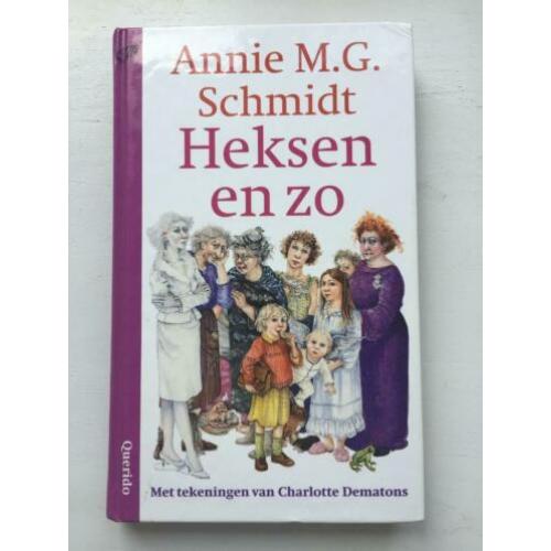 Heksen en zo - Annie MG Schmidt & Charlotte Dematons