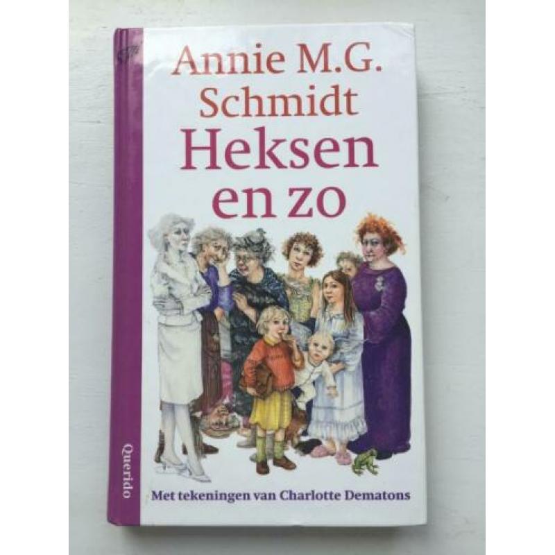 Heksen en zo - Annie MG Schmidt & Charlotte Dematons