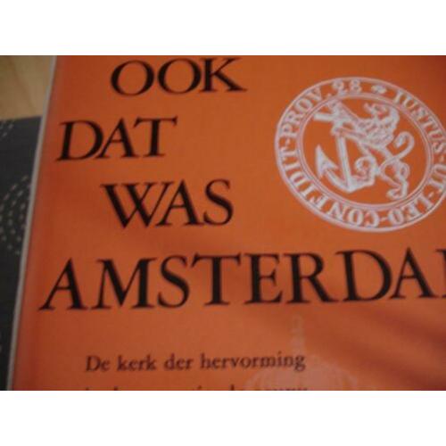 ook dat was Amsterdam deel 1- 2 -5