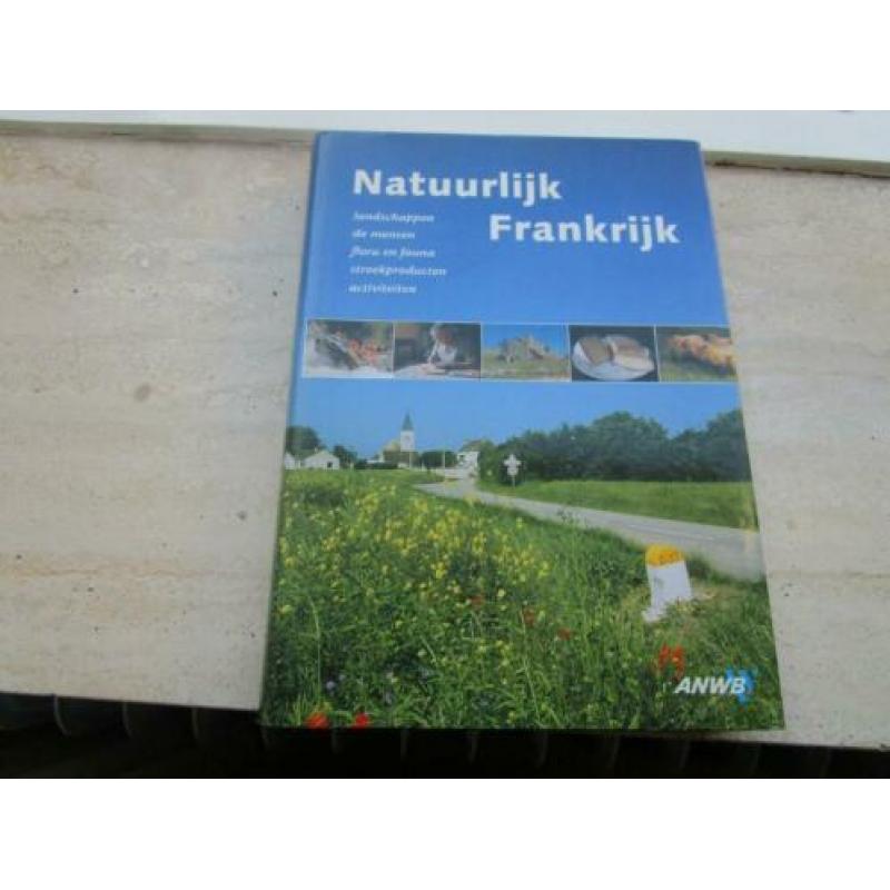 ANWB natuur reisgids natuurlijk Frankrijk. Zie andere gidsen