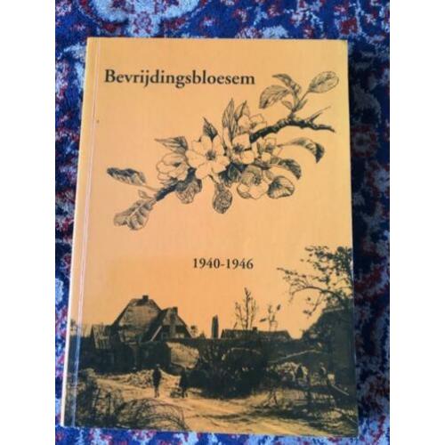 Beschrijving Bevrijdingsbloesem 1940-1946 De Betuwe Oorlog,
