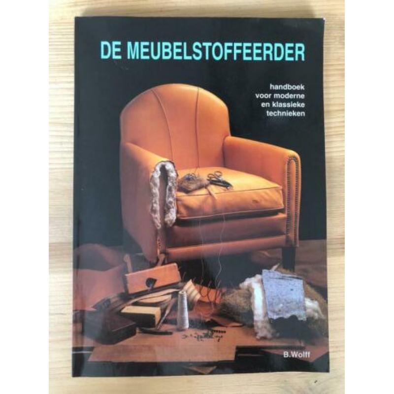 De meubelstoffeerder - handboek moderne&klassieke technieken