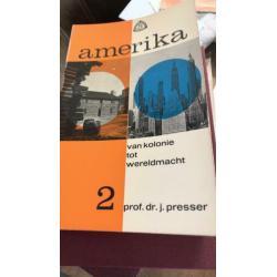 Anerika van kolonie tot wereldmacht deel 1/3 J.Presser (w)