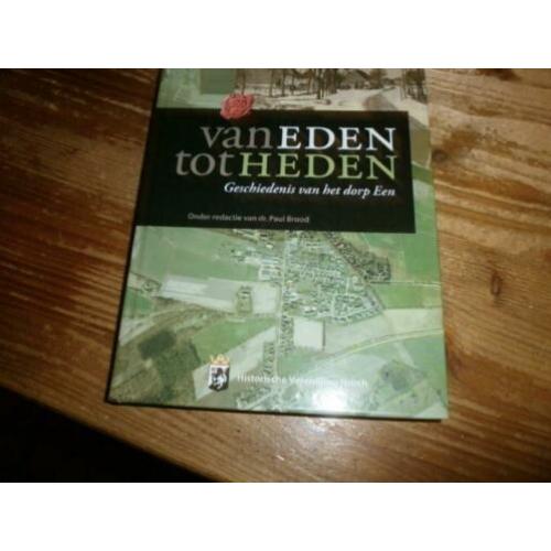 van eden tot heden gesch vh dorp Een met fotos en kaarten