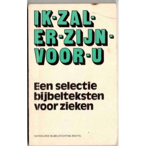 ik zal er zijn voor u - Katholieke Bijbelstichting Boxtel