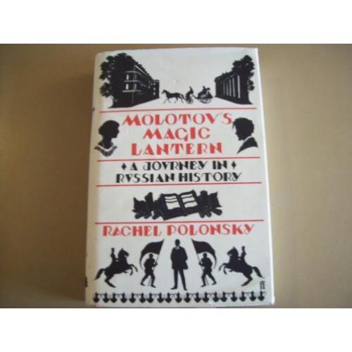 A Journey In Russian History: Molotov's Magic Lantern