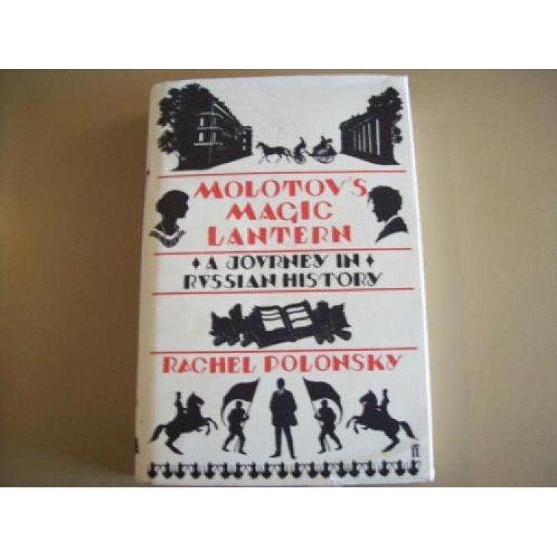 A Journey In Russian History: Molotov's Magic Lantern