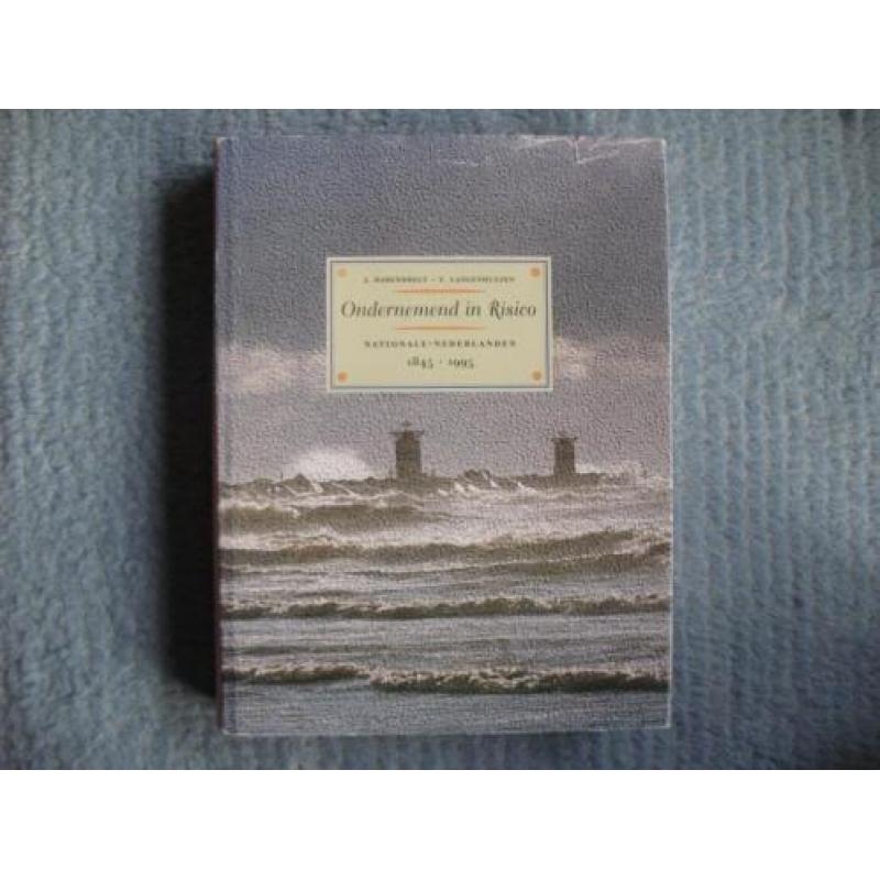 Ondernemend in risico. Nationale Nederlanden 1845 -1995 ING